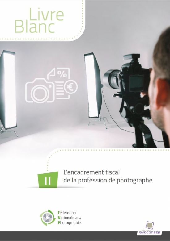 Livre blanc L&rsquo;encadrement fiscal de la profession de photographe